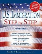 U.S. Immigration Step by Step di Edwin T. Gania edito da SPHINX PUB