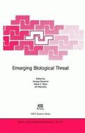 Emerging Biological Threat edito da IOS Press