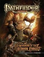 Pathfinder Module: Wardens of the Reborn Forge di Patrick Renie edito da PAIZO