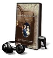 My Father's Secret War [With Earbuds] di Lucinda Franks edito da Findaway World