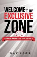 Welcome to the Exclusive Zone di Zachary O. Cross edito da XULON PR
