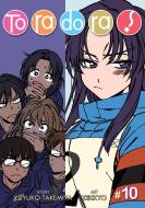 Toradora! (Manga) Vol. 10 di Yuyuko Takemiya edito da SEVEN SEAS PR