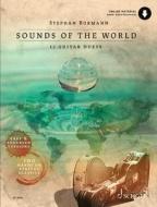 Sounds of the World: 12 Guitar Duets by Stephan Bormann with Online Audio & Extra Documents edito da SCHOTT