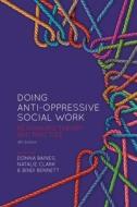 Doing Anti-Oppressive Social Work edito da Fernwood Publishing Co Ltd