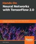 Hands-On Neural Networks with TensorFlow 2.0 di Paolo Galeone edito da Packt Publishing