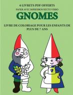 Livre de coloriage pour les enfants de plus de 7 ans (Gnomes) di Corinne Page edito da Best Activity Books for Kids
