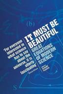 It Must Be Beautiful di Graham Farmelo edito da Granta Books