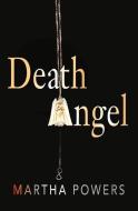 Death Angel di Martha Powers edito da Oceanview Publishing
