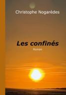 Les confinés di Christophe Nogarèdes edito da Books on Demand