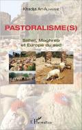 Pastoralisme(s) di Khadija Ait-Alhayane edito da Editions L'Harmattan