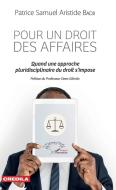 Pour un droit des affaires di Patrice Samuel Aristide Badji edito da Editions L'Harmattan