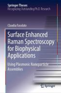 Surface Enhanced Raman Spectroscopy for Biophysical Applications di Claudia Fasolato edito da Springer-Verlag GmbH