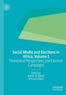 Social Media And Elections In Africa, Volume 1 edito da Springer Nature Switzerland AG