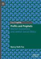 Profits And Prophets di Nancy Ruth Fox edito da Springer Nature Switzerland Ag