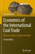 Economics of the International Coal Trade di Lars Schernikau edito da Springer-Verlag GmbH