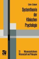Systemtheorie der Klinischen Psychologie di Günter Schiepek edito da Vieweg+Teubner Verlag