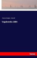 Vagabondia 1884 di Frances Hodgson Burnett edito da hansebooks
