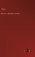 Bau und Leben der Pflanzen di F. Panten edito da Outlook Verlag