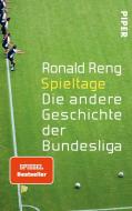 Spieltage di Ronald Reng edito da Piper Verlag GmbH