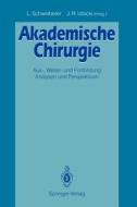 Akademische Chirurgie edito da Springer Berlin Heidelberg
