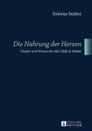Â«die Nahrung Der HerzenÂ» di Zekirija Sejdini edito da Peter Lang Gmbh, Internationaler Verlag Der Wissenschaften