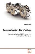 Success Factor: Core Values di Johanna Tyréus edito da VDM Verlag
