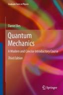 Quantum Mechanics di Daniel Bes edito da Springer Berlin Heidelberg