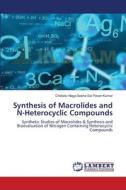 Synthesis of Macrolides and N-Heterocyclic Compounds di Chebolu Naga Sesha Sai Pavan Kumar edito da LAP Lambert Academic Publishing