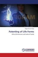 Patenting of Life Forms di Rajeev Kumar Singh edito da LAP Lambert Academic Publishing