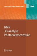 NMR · 3D Analysis · Photopolymerization edito da Springer Berlin Heidelberg