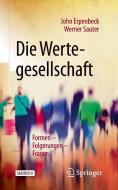 Die Wertegesellschaft di John Erpenbeck, Werner Sauter edito da Springer-Verlag GmbH