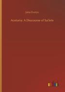 Acetaria: A Discourse of Sallets di John Evelyn edito da Outlook Verlag