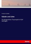 Kabale und Liebe di Friedrich Schiller edito da hansebooks