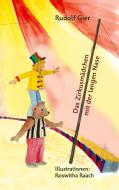 Das Zirkusmädchen mit der langen Nase di Rudolf Gier edito da Books on Demand