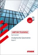 Abitur-Training - Mathematik Analytische Geometrie Bayern mit Videoanreicherung di Eberhard Endres edito da Stark Verlag GmbH