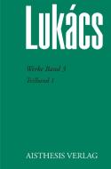 Werke Band 3 di Georg Lukács edito da Aisthesis Verlag