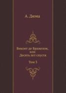 The Vicomte Of Bragelonne di Aleksandr Dyuma edito da Book On Demand Ltd.