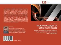 THERMODYNAMIQUE EN GENIE DES PROCEDES di Fabrice MUTELET edito da Editions universitaires europeennes EUE