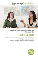 Hope College di #Miller,  Frederic P. Vandome,  Agnes F. Mcbrewster,  John edito da Vdm Publishing House