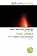 Arenal Volcano edito da Alphascript Publishing