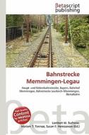 Bahnstrecke Memmingen-Legau edito da Betascript Publishing
