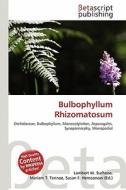 Bulbophyllum Rhizomatosum edito da Betascript Publishing