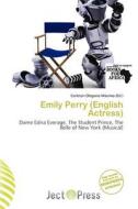 Emily Perry (english Actress) edito da Ject Press
