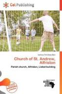 Church Of St. Andrew, Alfriston edito da Cel Publishing