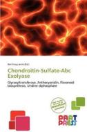 Chondroitin-Sulfate-ABC Exolyase edito da Part Press
