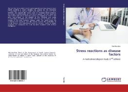 Stress reactions as disease factors di Reli Mechtler edito da LAP Lambert Academic Publishing
