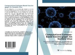 Computational Epitopes-Based Vaccine gegen Sin Nombre Virus di Abeer Babiker Idris edito da AV Akademikerverlag