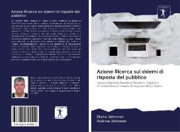 Azione Ricerca sui sistemi di risposta del pubblico di Diana Johnston, Andrew Johnston edito da AV Akademikerverlag