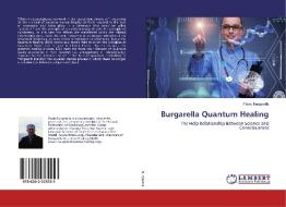 Burgarella Quantum Healing di Flavio Burgarella edito da LAP Lambert Academic Publishing