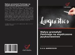 Wplyw gramatyki Paniniego na wspólczesne jezykoznawstwo di E. V. N. Namboodiri edito da Wydawnictwo Nasza Wiedza